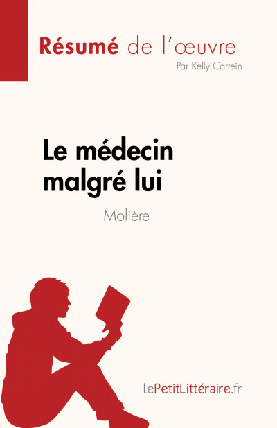 Résumé du livre :  Le médecin malgré lui